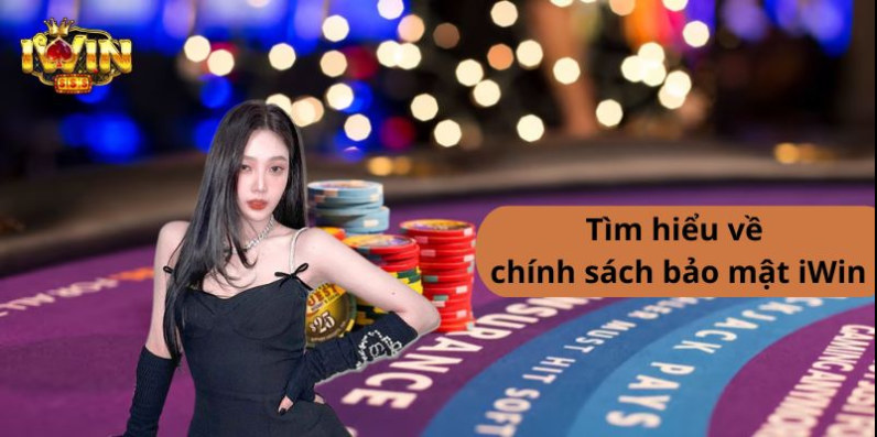 Chính sách bảo mật iWin